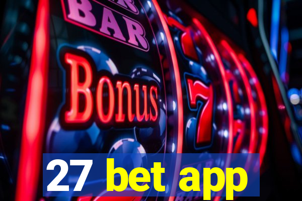 27 bet app